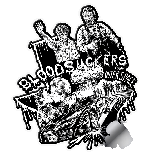 Bloodsuckers from Outer Space Sticker-Large